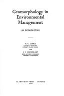 Geomorphology in environmental management by Ronald U. Cooke