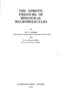 Cover of: The osmotic pressure of biological macromolecules by M. P. Tombs