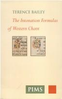 Cover of: The intonation formulas of Western Chant