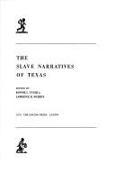 Cover of: The Slave narratives of Texas by edited by Ronnie C. Tyler & Lawrence R. Murphy.