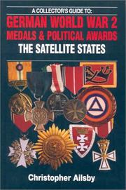 Cover of: A collector's guide to German World War 2 medals & political awards: the satellite states