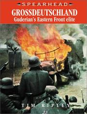 Cover of: GROSSDEUTSCHLAND: Guderian's Eastern Front Elite (Spearhead Series)