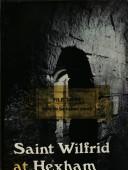 Saint Wilfrid at Hexham by D. P. Kirby
