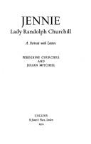 Jennie, Lady Randolph Churchill by Peregrine Churchill