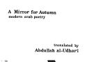 Cover of: A mirror for autumn: modern Arab poetry