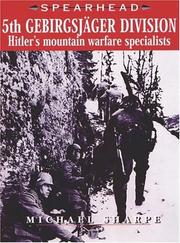 Cover of: 5TH GEBIRGSJAGER DIVISION - HITLER'S MOUNTAIN WARFARE SPECIALISTS (Spearhead)