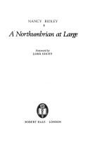 A Northumbrian at large by Nancy Ridley