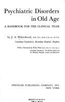 Cover of: Psychiatric disorders in old age: a handbook for the clinical team