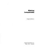 Cover of: Making lampshades by Angela Fishburn