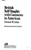 Cover of: British self-taught | Norman W. Schur