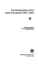 Cover of: The development of the west of Scotland, 1750-1960 by Anthony Slaven