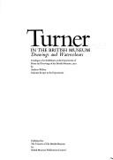 Cover of: Turner in the British Museum | Joseph Mallord William Turner