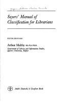 Cover of: Sayers' Manual of classification for librarians.