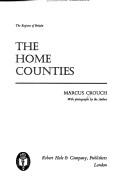 The Home Counties by Crouch, Marcus.