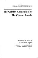 The German occupation of the Channel Islands by Charles Greig Cruickshank