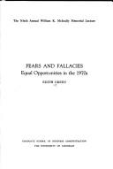 Cover of: Fears and fallacies: equal opportunities in the 1970s