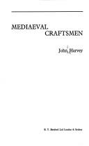 Cover of: Mediaeval craftsmen by John Hooper Harvey