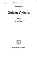 Cover of: Golden Ophelia: a novel