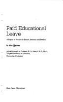 Cover of: Paid educational leave: a report of practice in France, Germany, and Sweden