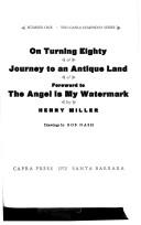 Cover of: On turning eighty ; Journey to an antique land ; foreword to The angel is my watermark