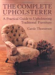 Cover of: Complete Upholsterer by Carole Thomerson