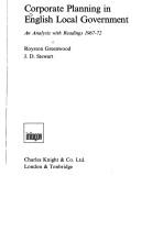 Cover of: Corporate planning in English local government by Royston Greenwood, J. D. Stewart.