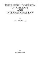 Cover of: The illegal diversion of aircraft and international law