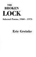 The broken lock by Greinke,  Eric.