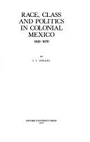Cover of: Race, class, and politics in colonial Mexico, 1610-1670