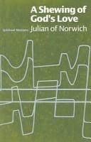 Cover of: A shewing of God's love by Julian of Norwich