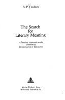 Cover of: The search for literary meaning by A. Peter Foulkes