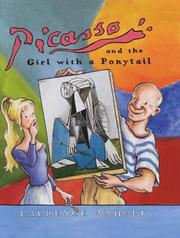 Cover of: Picasso and the Girl with a Ponytail (Great Artists) by Laurence Anholt, Laurence Anholt