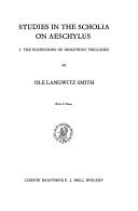 Studies in the scholia on Aeschylus by Ole Langwitz Smith