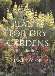 Cover of: Plants for Dry Gardens: Beating the Drought