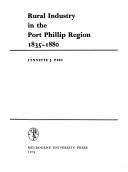 Cover of: Rural industry in the Port Phillip region, 1835-1880