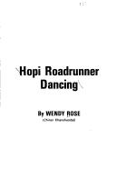 Cover of: Hopi roadrunner dancing by Wendy Rose