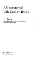 Cover of: A geography of 19th century Britain