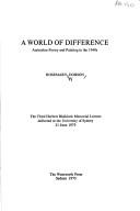 Cover of: A world of difference: Australian poetry and painting in the 1940's