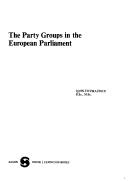 Cover of: The party groups in the European Parliament