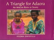 Cover of: A Triangle for Adaora by Ifeoma Onyefulu