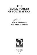 Cover of: The Black worker of South Africa