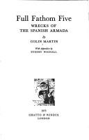 Cover of: Full fathom five: wrecks of the Spanish Armada