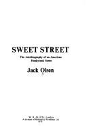 Cover of: Sweet street: the autobiography of an American honkytonk scene