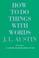 Cover of: How to do things with words