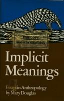 Cover of: Implicit meanings by Mary Douglas