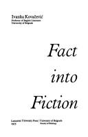 Cover of: Fact into fiction by [edited by] Ivanka Kovačević.