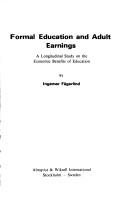 Cover of: Formal education and adult earnings by Ingemar Fägerlind