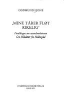 Cover of: "Mine tårer fløt rikelig" by Oddmund Ljone