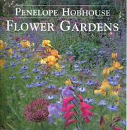 Cover of: Flower Gardens | Penelope Hobhouse