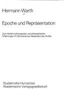 Cover of: Epoche und Repräsentation: zum Verfall mythologischer und philosophischer Erfahrungen im Oikumenismus Alexander des Grossen